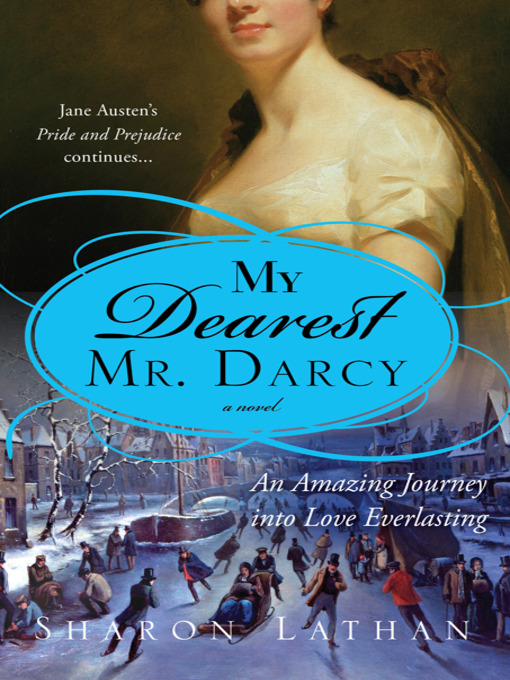 Title details for My Dearest Mr. Darcy by Sharon Lathan - Available